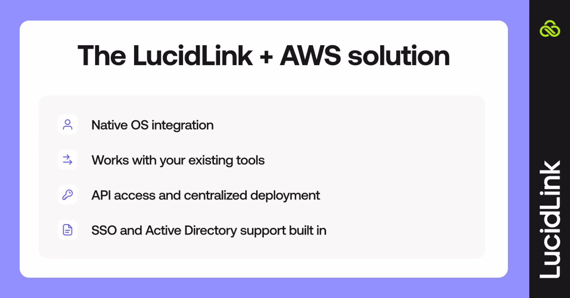 LucidLink fits seamlessly into your current setup