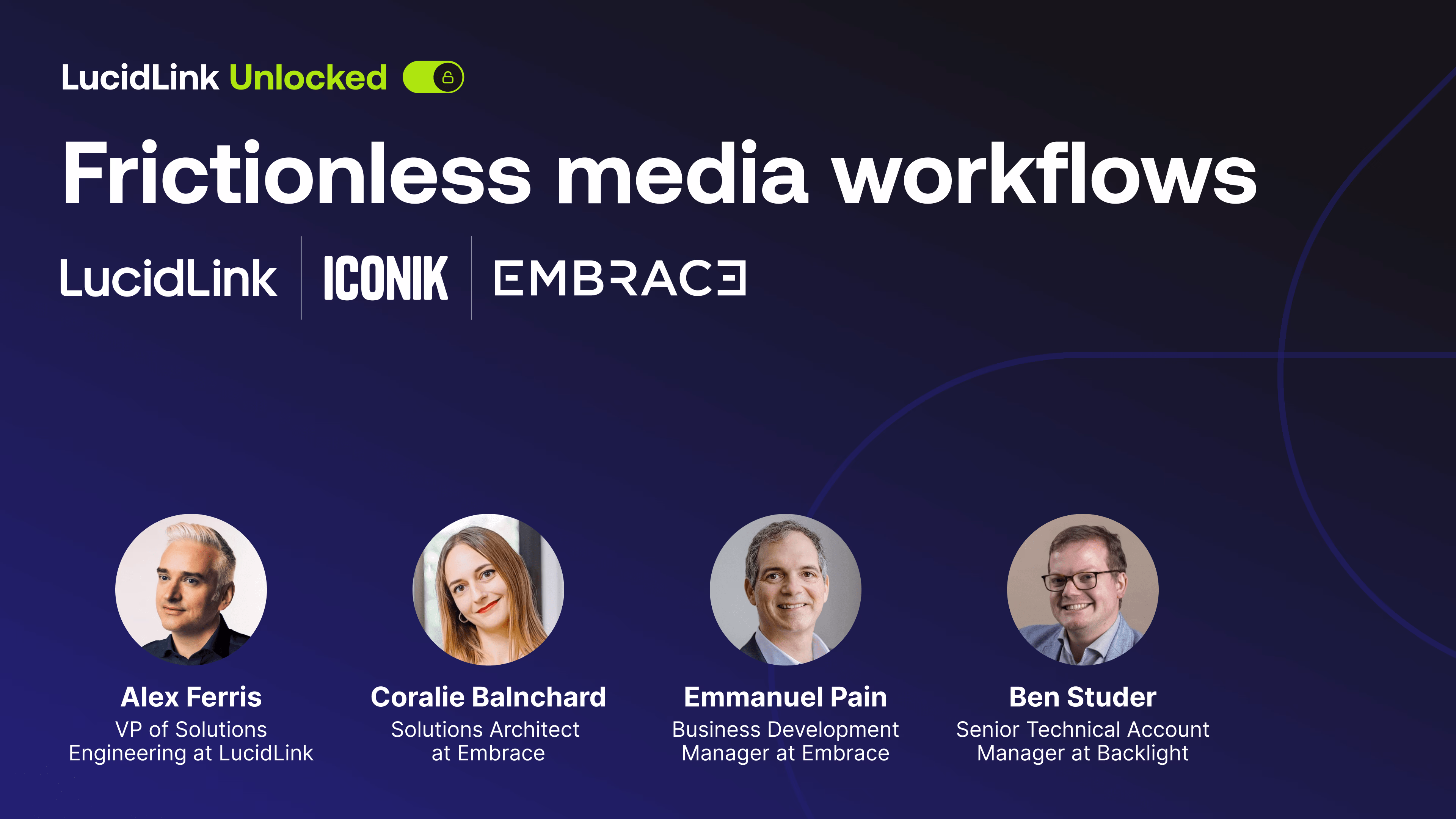 Frictionless media workflows with Embrace, LucidLink, and Iconik