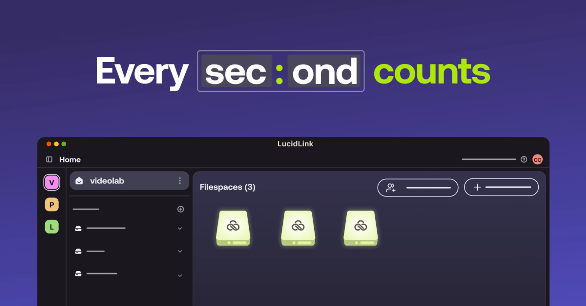 Every second counts - LucidLink product