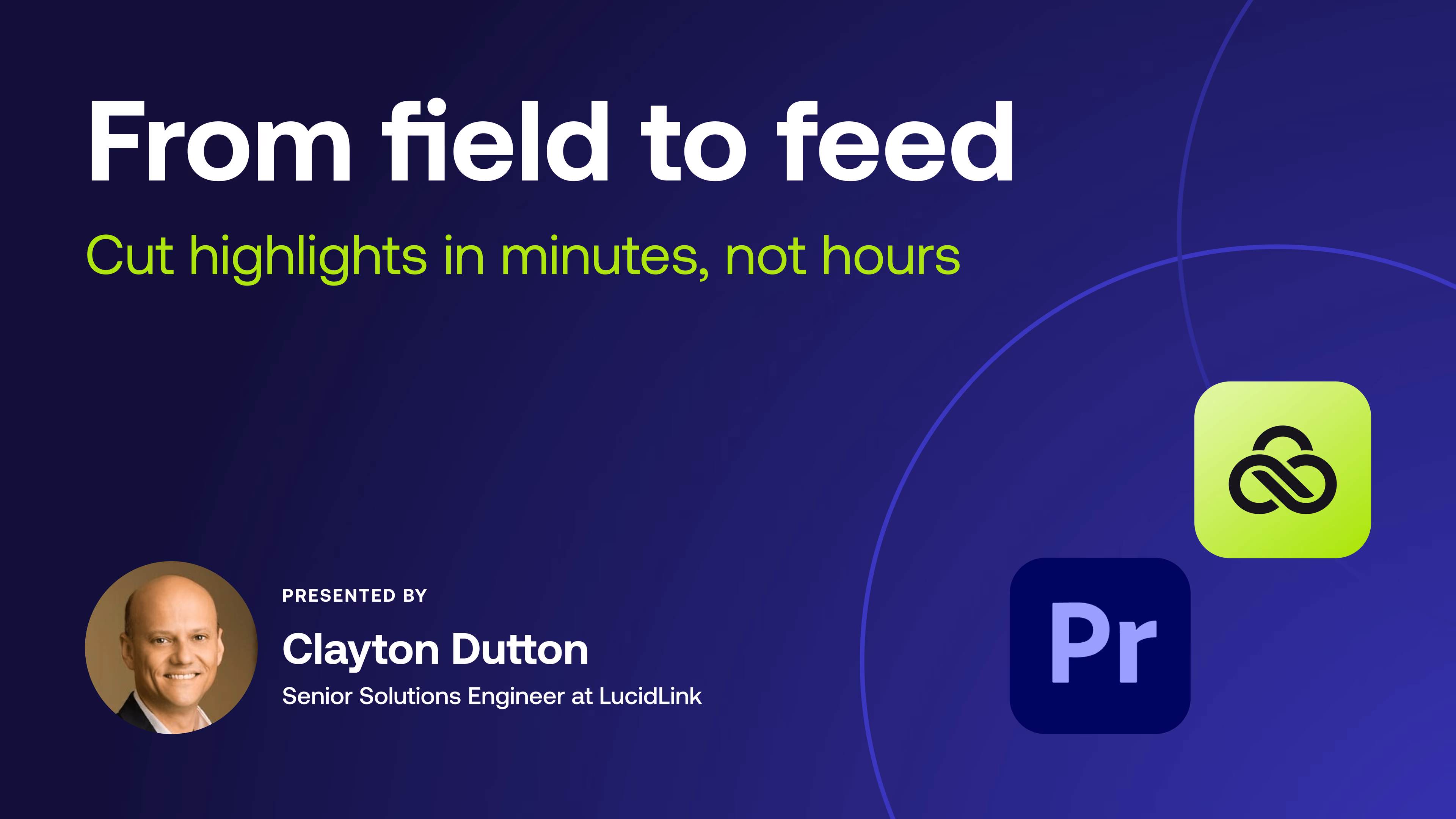 From field to feed - LucidLink at NAB New York 2025